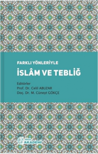 Farklı Yönleriyle İslam ve Tebliğ | Mehmet Cüneyt Gökçe | Nida Yayıncı