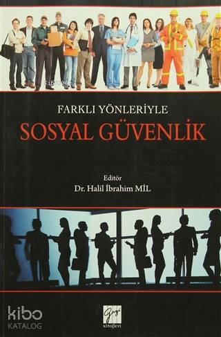 Farklı Yönleriyle Sosyal Güvenlik | Barış Öztuna | Gazi Kitabevi