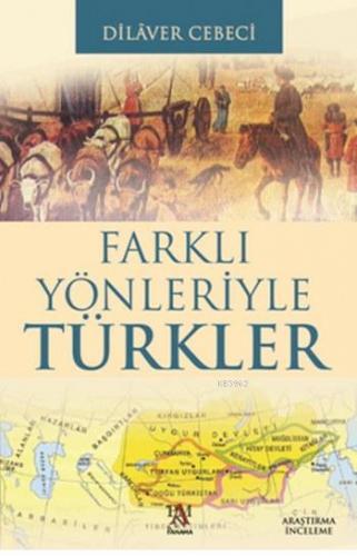 Farklı Yönleriyle Türkler | Dilaver Cebeci | Panama Yayıncılık