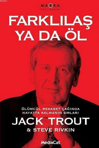 Farklılaş ya da Öl | Jack Trout | Mediacat Kitapları