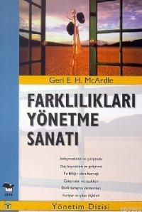 Farklılıkları Yönetme Sanatı | Geri E. H. Mcrdlle | Alfa Basım Yayım D