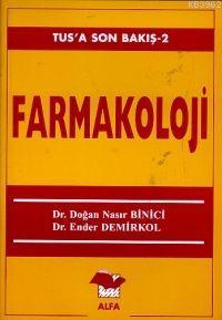 Farmakoloji (Tus'a Son Bakış 2) | Doğan Nasır Binici | Alfa Basım Yayı