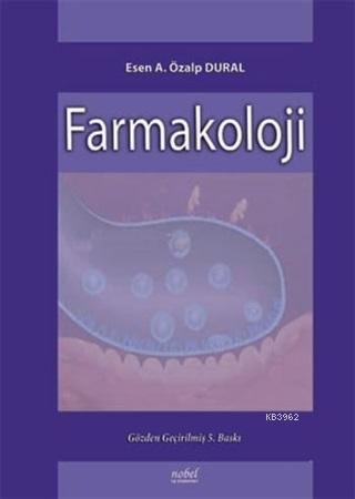 Farmakoloji | Esen A. Özalp Dural | Nobel Tıp Kitabevi