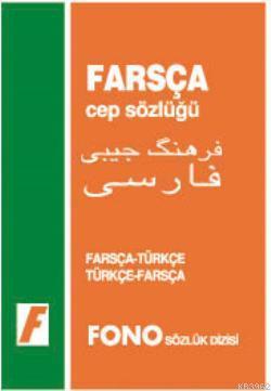 Farsça Cep Sözlüğü; Farsça-Türkçe Türkçe-Farsça | Mehmet Kanar | Fono 