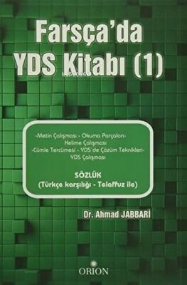 Farsça`da YDS Kitabı 1 | Ahmad Jabbari | Orion Kitabevi