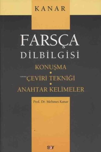 Farsça Dilbilgisi; Konuşma - Çeviri Tekniği - Anahtar Kelimeler | Mehm