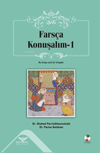 Farsça Konuşalım - 1 | Shahed Parvizikhosroshahi | Altınordu Yayınları