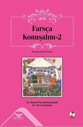 Farsça Konuşalım - 2 | Shahed Parvizikhosroshahi | Altınordu Yayınları