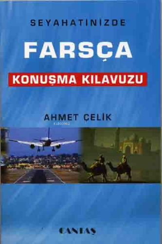 Farsça Konuşma Kılavuzu | Ahmet Çelik | Cantaş Yayınları