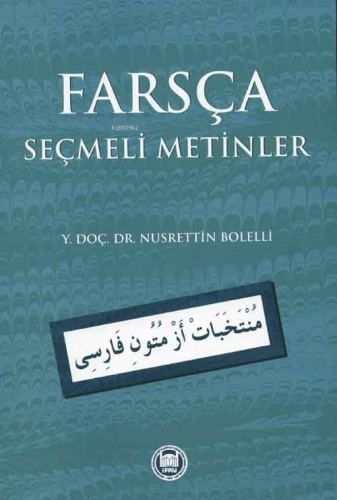 Farsça Seçmeli Metinler | Nusrettin Bolelli | M. Ü. İlahiyat Fakültesi