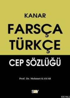 Farsça Türkçe Cep Sözlüğü | Mehmet Kanar | Say Yayınları