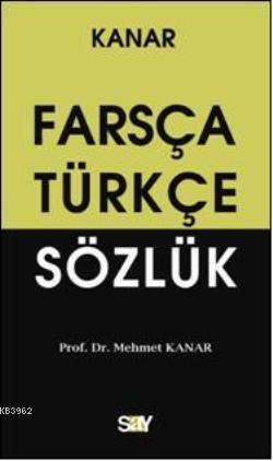 Farsça - Türkçe Sözlük (Cep Boy) | Mehmet Kanar | Say Yayınları