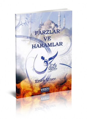 Farzlar ve Haramlar | Enes Üner | Yasin Yayınevi