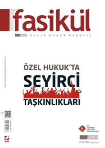 Fasikül Aylık Hukuk Dergisi; Sayı:45 Ağustos 2013 | Bahri Öztürk | Seç