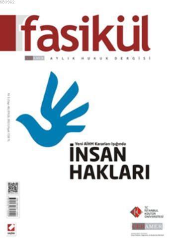 Fasikül Aylık Hukuk Dergisi; Sayı:46 Eylül 2013 | Bahri Öztürk | Seçki