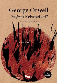 Faşizm Kehanetleri | George Orwell | Sel Yayıncılık