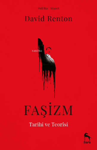 Faşizm Tarihi ve Teorisi | David Renton | Nora Kitap