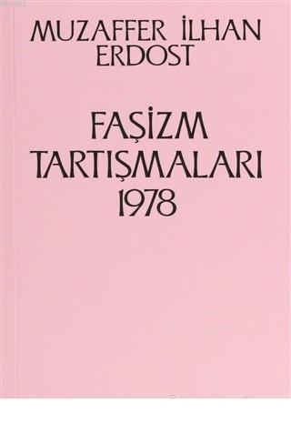 Faşizm Tartışmaları 1978 | Muzaffer İlhan Erdost | Onur Yayınları