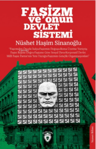 Faşizm ve Onun Devlet Sistemi | Nüshet Haşim Sinanoğlu | Dorlion Yayın