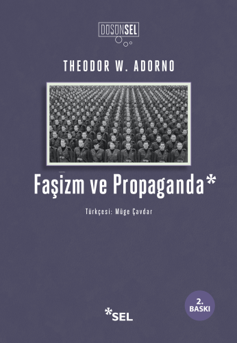 Faşizm ve Propaganda | Theodor W. Adorno | Sel Yayıncılık