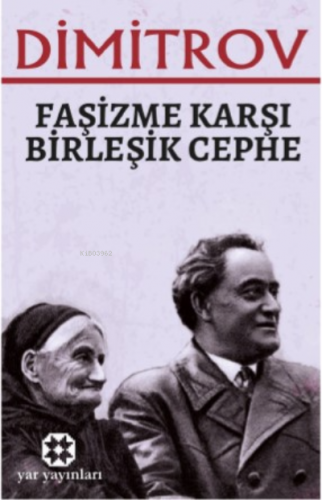 Faşizme Karşı Birleşik Cephe | Georgi Dimitrov | Yar Yayınları