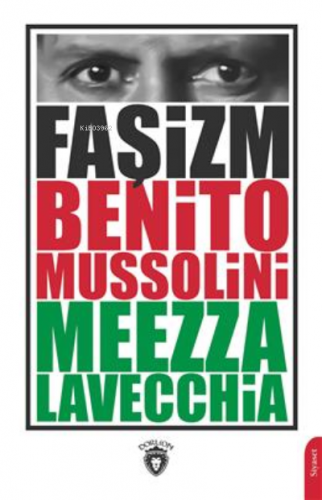 Faşizm | Benito Mussolini | Dorlion Yayınevi