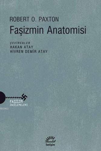 Faşizmin Anatomisi | Robert O. Paxton | İletişim Yayınları