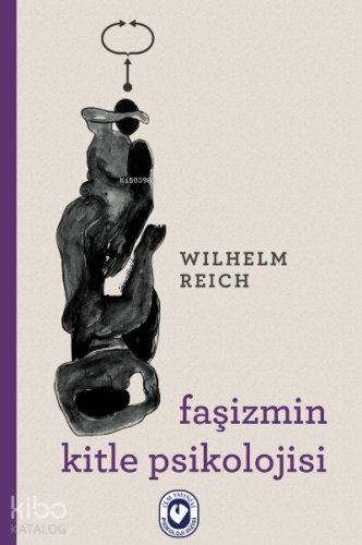 Faşizmin Kitle Psikolojisi | Wilhelm Reich | Cem Yayınevi