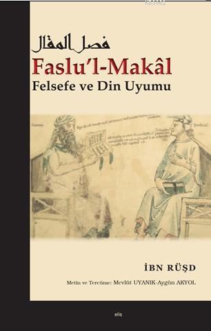 Faslu'l-Makâl | İbn Rüşd | Elis Yayınları