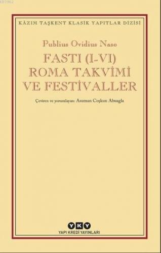 Fasti (I-VI) Roma Takvimi ve Festivaller | Publius Ovidius Naso | Yapı