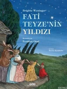 Fati Teyze'nin Yıldızı | Brigitte Weninger | Yapı Kredi Yayınları ( YK