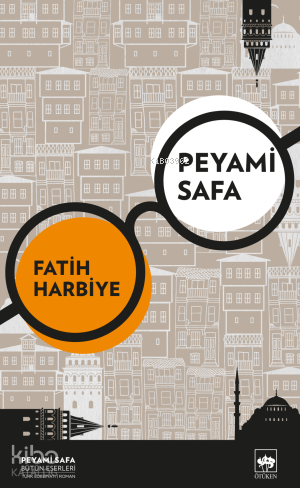 Fatih Harbiye (Yeni Kapak) | Peyami Safa | Ötüken Neşriyat