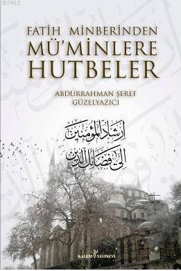 Fatih Minberinden Mü'minlere Hutbeler 1-2 tk. (Ciltli) | Abdurrahman Ş