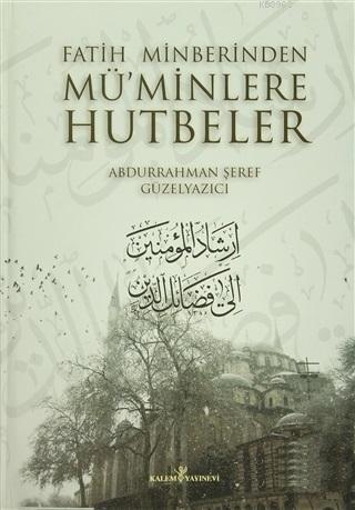 Fatih Minberinden Müminlere Hutbeler (2 Cilt Takım) | Abdurrahman Şere