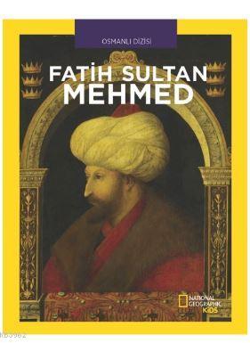 Fatih Sultan Mehmed; National Geographic Kids | Cem Akaş | Beta Kids