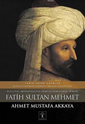 Fatih Sultan Mehmet (Ciltli); Devletin İmparatorluğa Yöneliş Hamlesini