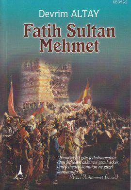 Fatih Sultan Mehmet | Devrim Altay | Alter Yayıncılık