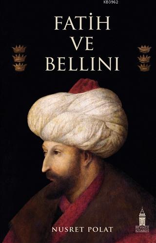 Fatih ve Bellini | Nusret Polat | Beyoğlu Kitabevi