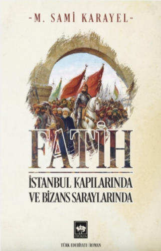 Fatih | M. Sami Karayel | Ötüken Neşriyat