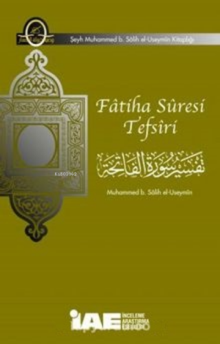 Fatiha Suresi Tefsiri | Muhammed bin Salih el-Useymin | İnceleme Araşt