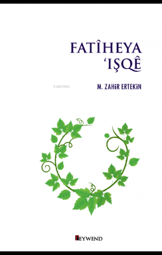 Fatîheya 'Işqê | M. Zahir Ertekin | Peywend