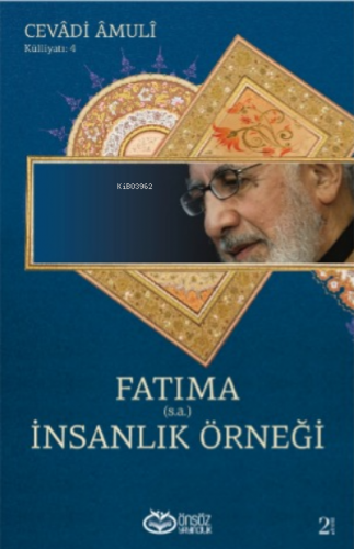 Fatıma (sa) İnsanlık Örneği | Abdullah Cevadi Amuli | Önsöz Yayıncılık