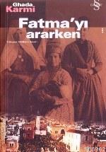 Fatmayı Ararken | Ghada Karmı | Everest Yayınları