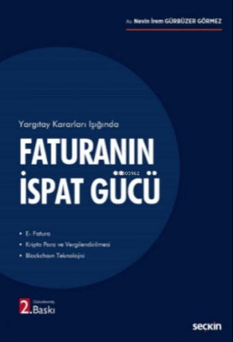 Faturanın İspat Gücü | Nevin İrem Gürbüzer Görmez | Seçkin Yayıncılık