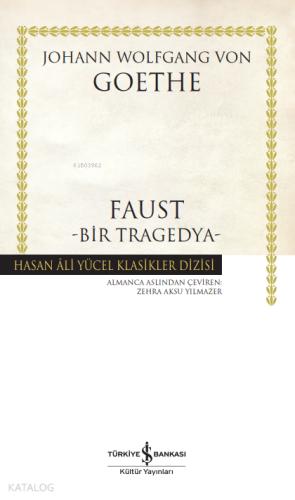 Faust ;Bir Tragedya | Johann Wolfgang Von Goethe | Türkiye İş Bankası 