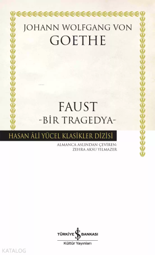 Faust Ciltli;Bir Tragedya | Johann Wolfgang Von Goethe | Türkiye İş Ba