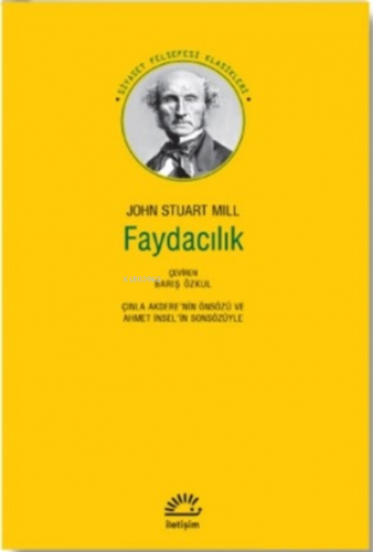 Faydacılık | John Stuart Mill | İletişim Yayınları