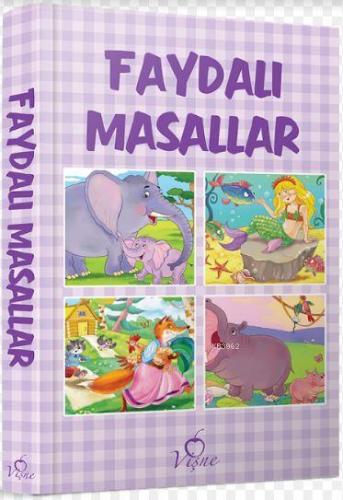 Faydalı Masallar | Kolektif | Vişne Çocuk Yayınları