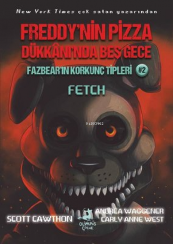 Fazbear'ın Korkunç Tipleri 2 - Fetch - Freddy'nin Pizza Dükkanı'nda Be