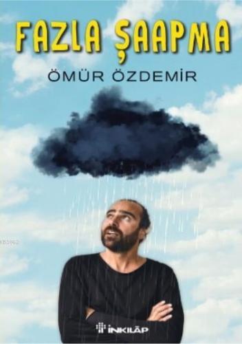 Fazla Şaapma | Ömür Özdemir | İnkılâp Kitabevi